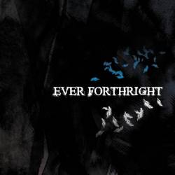 Ever Forthright : Ever Forthright (Compilation)